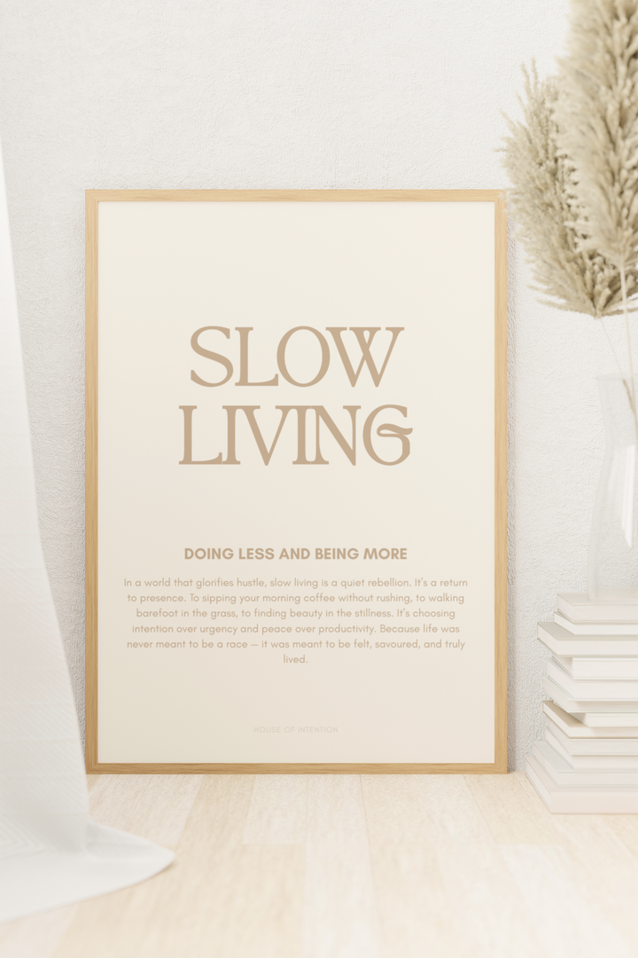 Slow Living - Digital Print