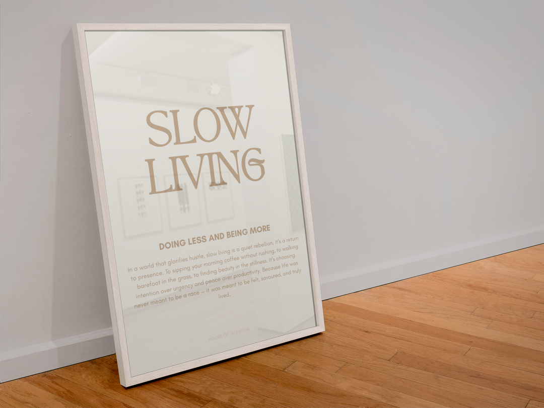 Slow Living - Digital Print
